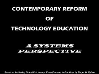 CONTEMPORARY REFORM OF TECHNOLOGY EDUCATION