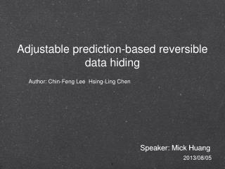 Adjustable prediction-based reversible data hiding