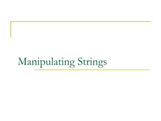 Manipulating Strings