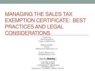 MANAGING THE SALES TAX EXEMPTION CERTIFICATE: Best Practices and legal considerations
