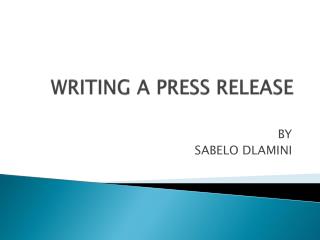WRITING A PRESS RELEASE