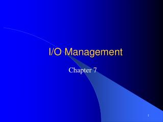I/O Management
