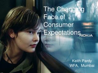 The Changing Face of Consumer Expectations.