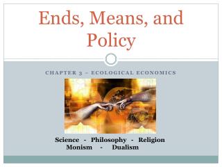 Ends, Means, and Policy