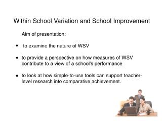 Within School Variation and School Improvement