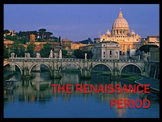 The Renaissance Period