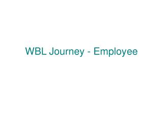 WBL Journey - Employee