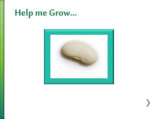Help me Grow…