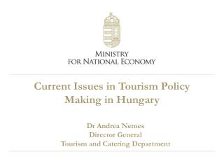 Current Issues in Tourism Policy Making in Hungary
