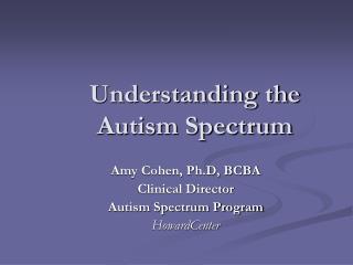 Understanding the Autism Spectrum