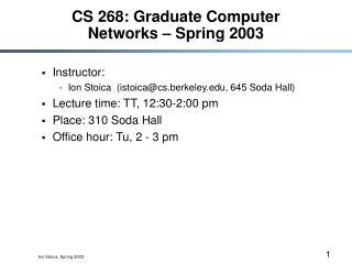 CS 268: Graduate Computer Networks – Spring 2003