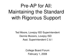 Pre-AP for All: Maintaining the Standard with Rigorous Support