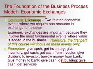 The Foundation of the Business Process Model - Economic Exchanges
