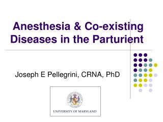 Anesthesia &amp; Co-existing Diseases in the Parturient