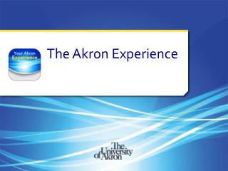 The Akron Experience