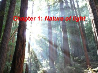 Chapter 1: Nature of light
