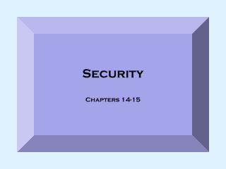 Security Chapters 14-15