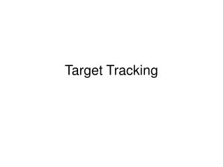 Target Tracking
