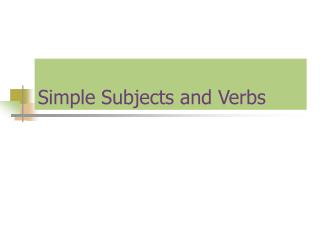 Simple Subjects and Verbs