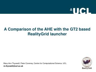 A Comparison of the AHE with the GT2 based RealityGrid launcher
