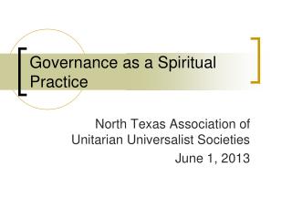 Governance as a Spiritual Practice