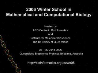 2006 Winter School in Mathematical and Computational Biology