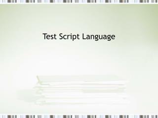 Test Script Language