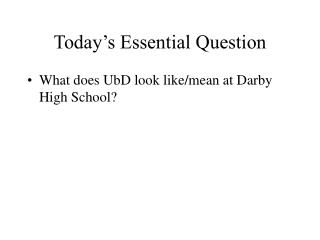 Today’s Essential Question