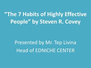 “The 7 Habits of Highly Effective People” by Steven R. Covey