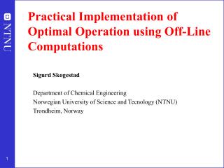 Practical Implementation of Optimal Operation using Off-Line Computations