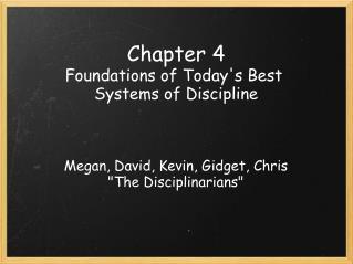 Chapter 4 Foundations of Today's Best  Systems of Discipline