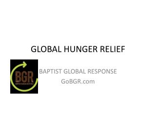 GLOBAL HUNGER RELIEF