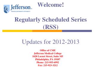 Welcome! Regularly Scheduled Series (RSS) Updates for 2012-2013
