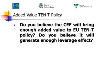 Added Value TEN-T Policy