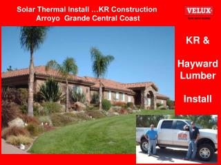 Solar Thermal Install …KR Construction Arroyo Grande Central Coast