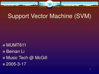 Support Vector Machine (SVM)