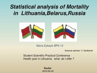 Statistical analysis of Mortality in Lithuania,Belarus,Russia