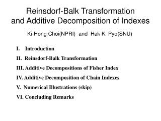 Reinsdorf-Balk Transformation and Additive Decomposition of Indexes
