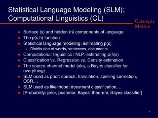 Statistical Language Modeling (SLM); Computational Linguistics (CL)