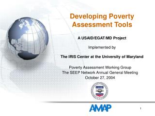 Poverty Assessment Working Group The SEEP Network Annual General Meeting October 27, 2004