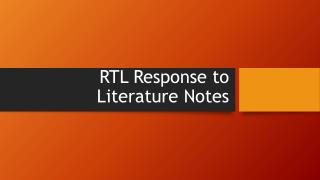 RTL Response to Literature Notes
