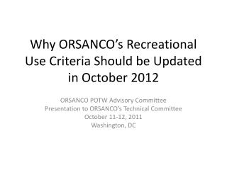Why ORSANCO’s Recreational Use Criteria Should be Updated in October 2012