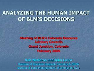ANALYZING THE HUMAN IMPACT OF BLM’S DECISIONS