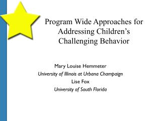 Program Wide Approaches for Addressing Children’s Challenging Behavior