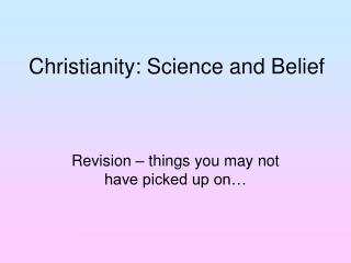 Christianity: Science and Belief