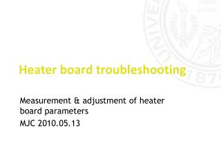 Heater board troubleshooting