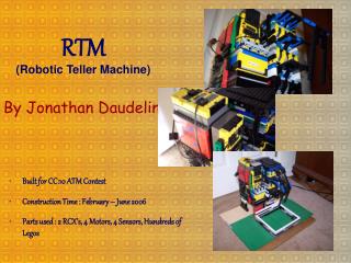 RTM (Robotic Teller Machine)