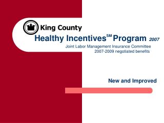 Healthy Incentives SM Program 2007