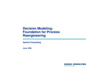 Decision Modeling: Foundation for Process Reengineering