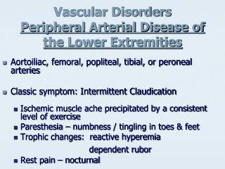 Vascular Disorders Peripheral Arterial Disease of the Lower Extremities